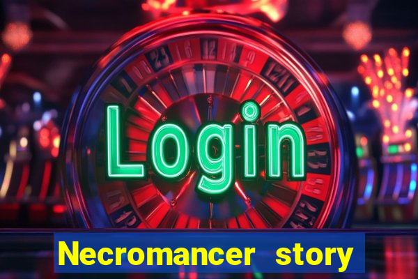 Necromancer story mod apk (unlimited skill points